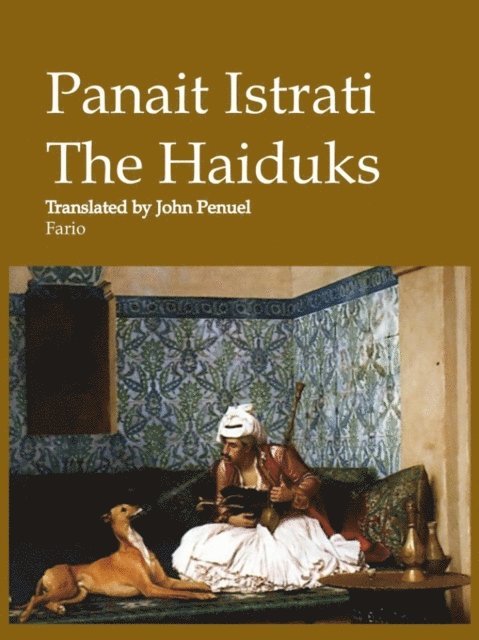 Panait Istrati - Haiduks, E-bok