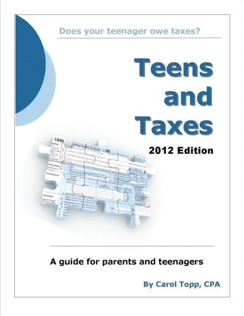 Carol Topp - Teens and Taxes, E-bok