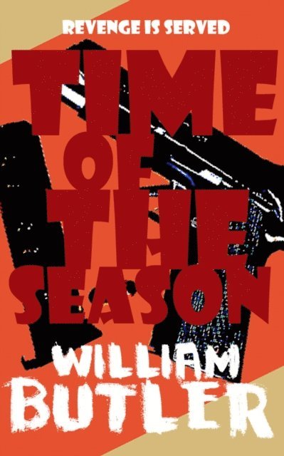 William Butler - Time of The Season, E-bok