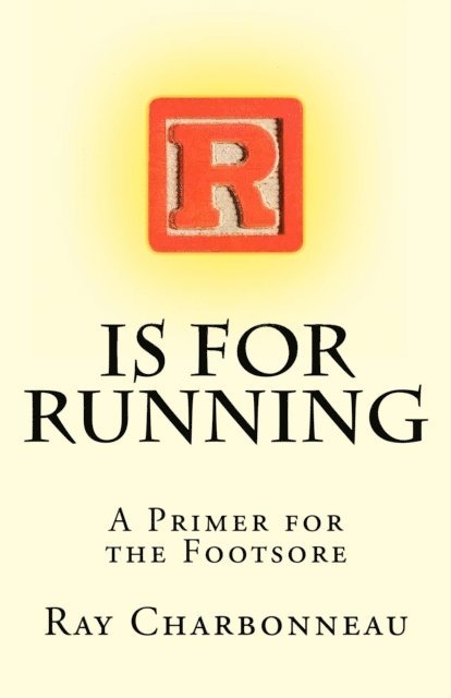 Ray Charbonneau - R is for Running, E-bok. Tillgänglighet: Lägg i varukorg
