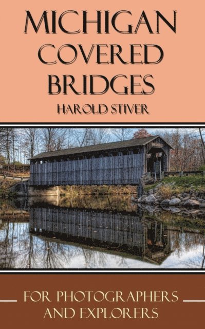 Harold Stiver - Michigan Covered Bridges, E-bok. Tillgänglighet: Lägg i varukorg