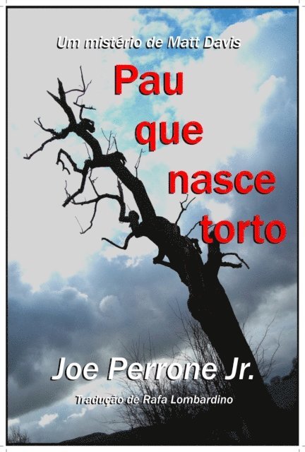 Joe Perrone Jr. - Pau que nasce torto: Um misterio de Matt Davis, E-bok