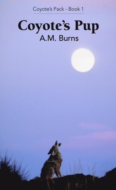 A.M. Burns - Coyote's Pup, E-bok