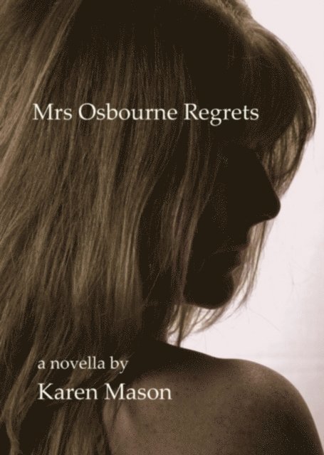 Karen Mason - Mrs Osbourne Regrets, E-bok