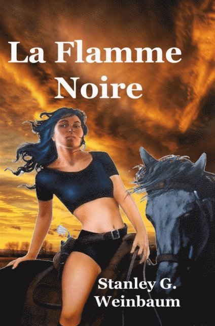 Stanley G. Weinbaum - La Flamme Noire, E-bok
