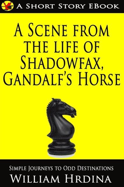 William Hrdina - Scene from the Life of Shadowfax- Gandalf's Horse, E-bok. Tillgänglighet: Lägg i varukorg