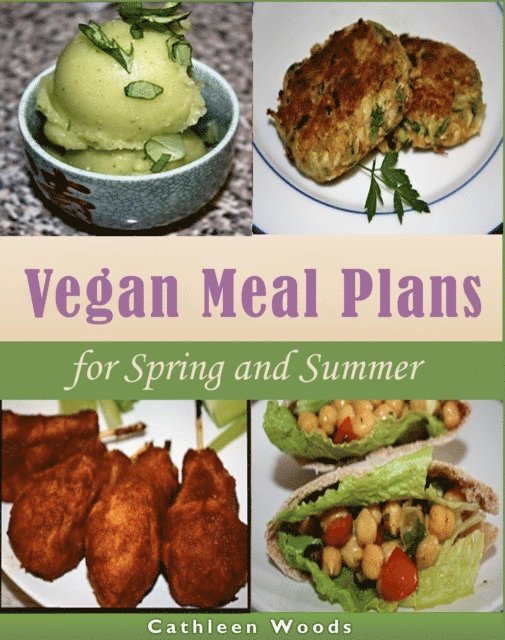 Cathleen Woods - Vegan Meal Plans for Spring and Summer, E-bok