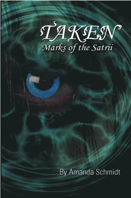 Amanda Schmidt - Taken: Marks of the Satrii, E-bok