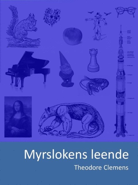 Theodore Clemens - Myrslokens leende, E-bok