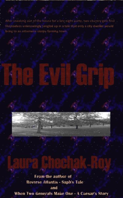 Laura Chechak-Roy - Evil Grip, E-bok