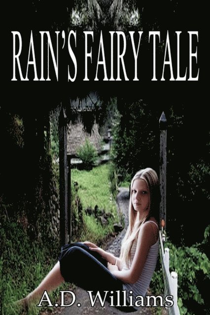 A.D. Williams - Rain's Fairy Tale, E-bok