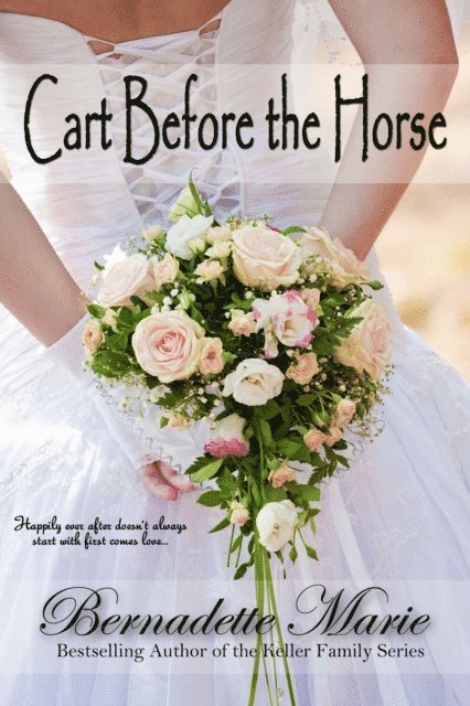 Bernadette Marie - Cart Before The Horse, E-bok