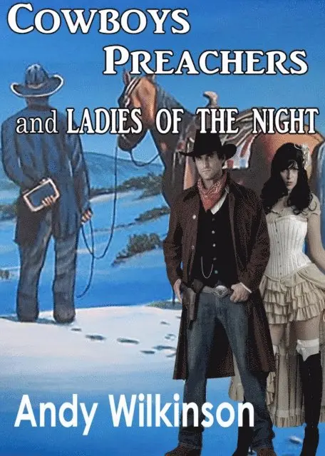 Andy Wilkinson - Cowboys, Preachers And Ladies Of The Night, E-bok. Tillgänglighet: Lägg i varukorg