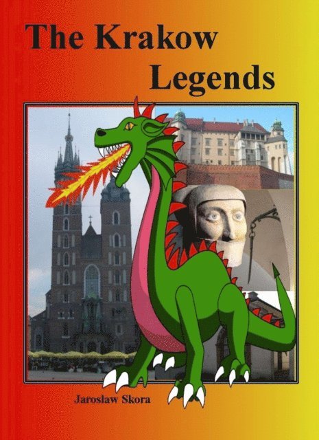 Jaroslaw Skora - Krakow Legends, E-bok
