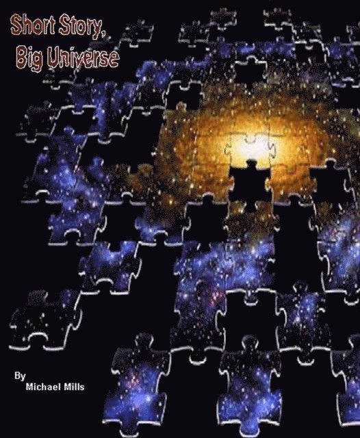 Michael Mills - Short Story,Big Universe, E-bok