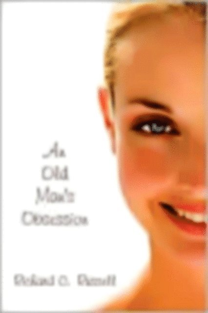Richard C. Russell - Old Man's Obsession, E-bok