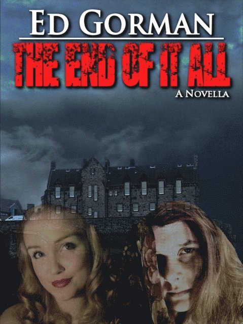 Ed Gorman - End of it All, E-bok
