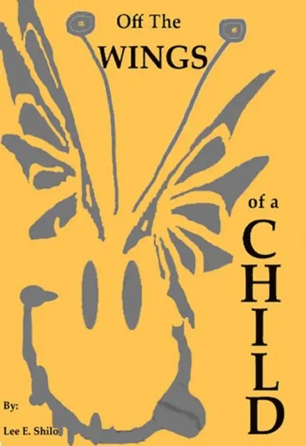 Lee E. Shilo - Off The Wings of a Child, E-bok. Tillgänglighet: Lägg i varukorg