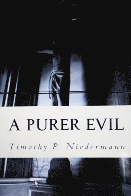 Timothy Niedermann - Purer Evil, E-bok