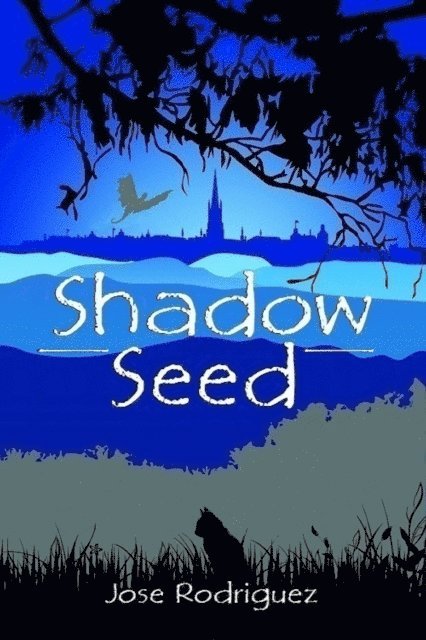 Jose Rodriguez - Shadow Seed, E-bok