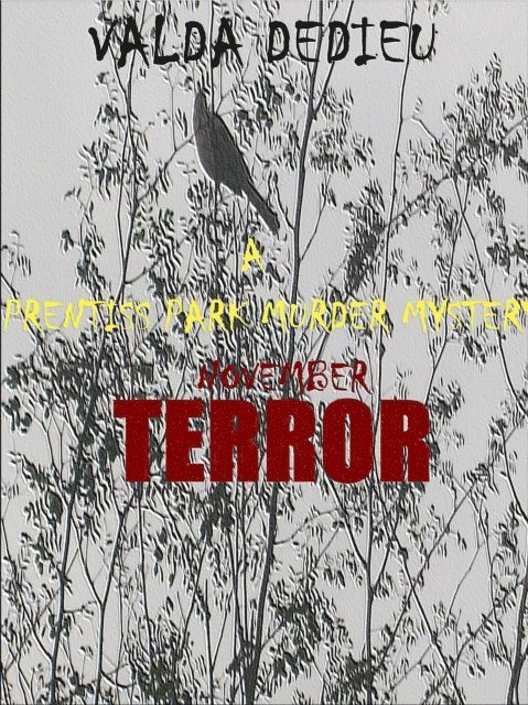 Valda DeDieu - November: Terror:  A Prentiss Park Murder Mystery, E-bok