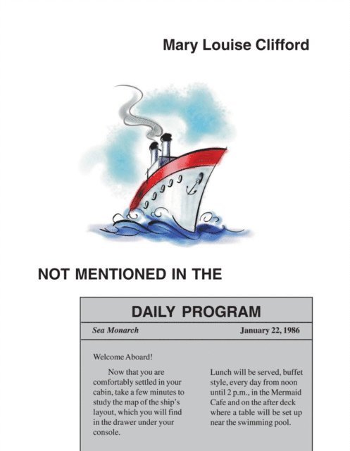 Mary Louise Clifford - Not Mentioned in the Daily Program, E-bok