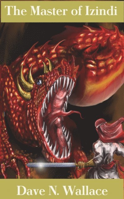 Dave Wallace - Master of Izindi, E-bok