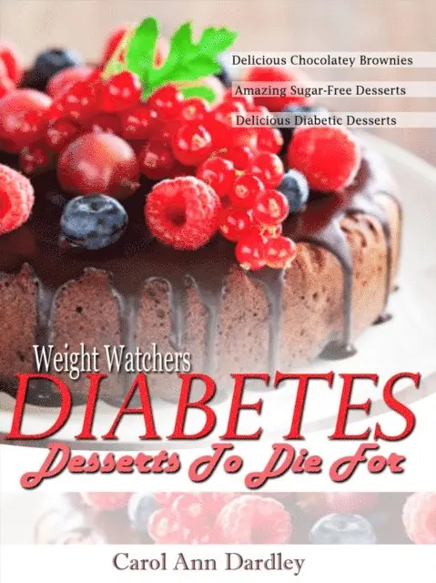 Weight Watchers Diabetes Desserts To Die For