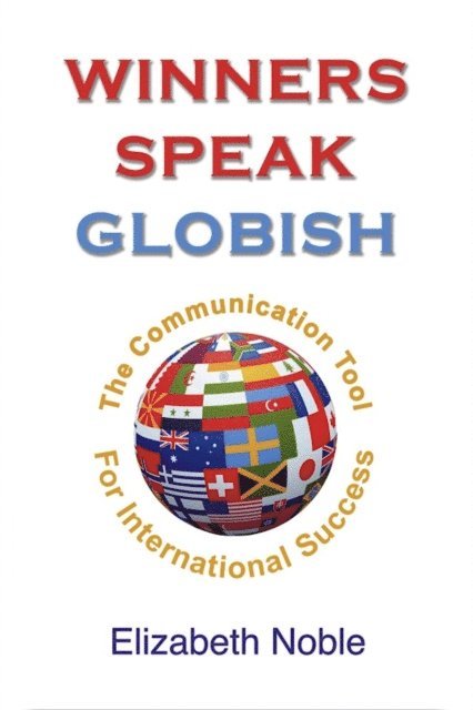 Elizabeth Noble - Winners Speak Globish, E-bok