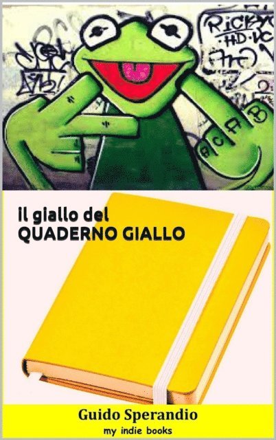 Guido Sperandio - Il giallo del Quaderno Giallo, E-bok