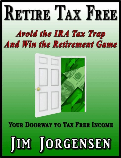 Jim Jorgensen - Retire Tax Free, E-bok. Tillgänglighet: Lägg i varukorg