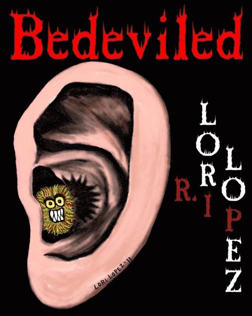 Lori R. Lopez - Bedeviled, E-bok
