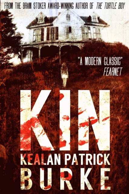 Kealan Patrick Burke - Kin, E-bok