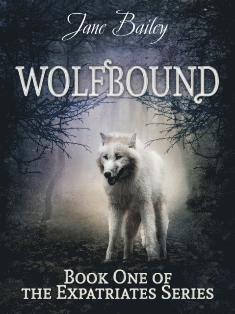Jane Bailey - Wolfbound, E-bok