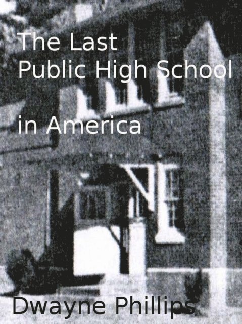 Last Public High School in America