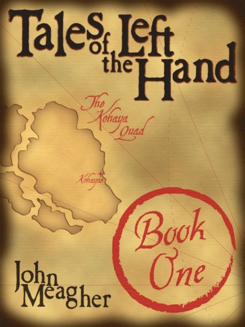 John Meagher - Tales of the Left Hand, Book One, E-bok