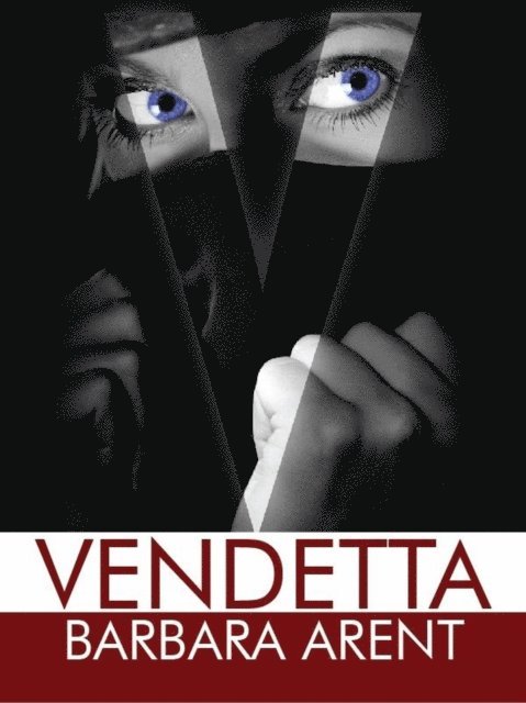 Barbara Arent - Vendetta, E-bok