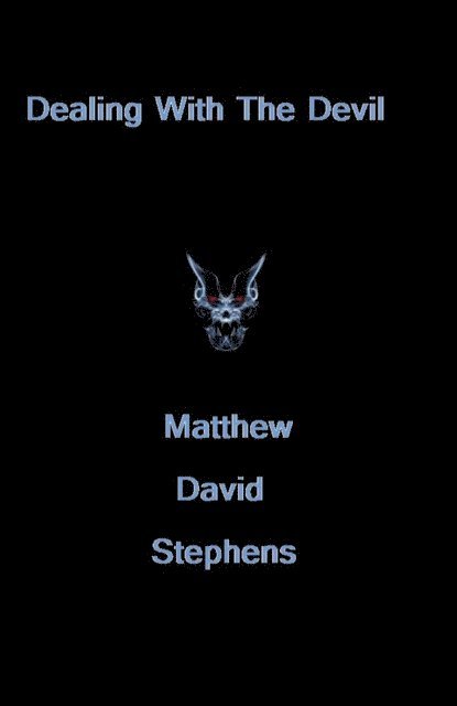 Matthew Stephens - Dealing with the Devil, E-bok