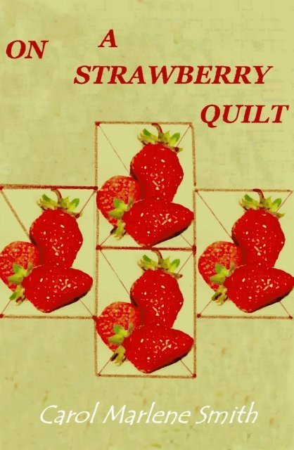 Carol Marlene Smith - On a Strawberry Quilt, E-bok. Tillgänglighet: Lägg i varukorg