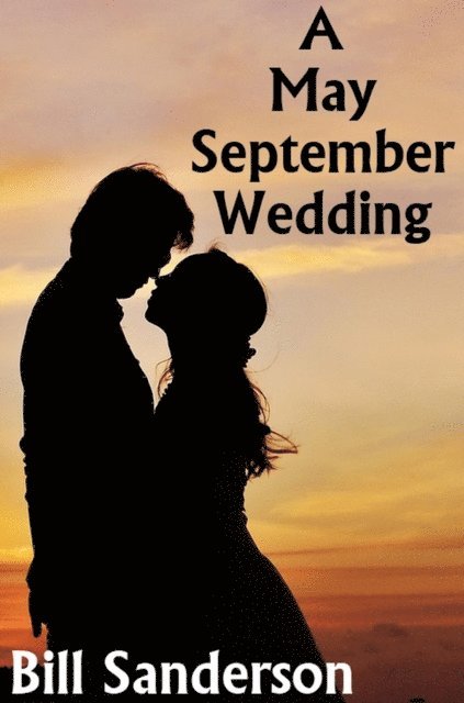 Bill Sanderson - May-September Wedding, E-bok