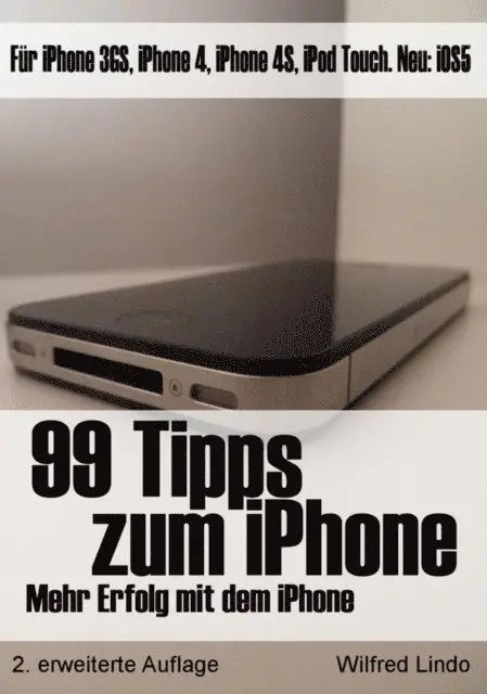 Wilfred Lindo - 99 Tipps zum iPhone - Fur mehr Erfolg mit dem iPhone, E-bok. Tillgänglighet: Lägg i varukorg