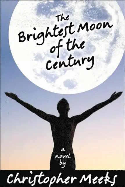 Christopher Meeks - Brightest Moon of the Century, E-bok. Tillgänglighet: Lägg i varukorg