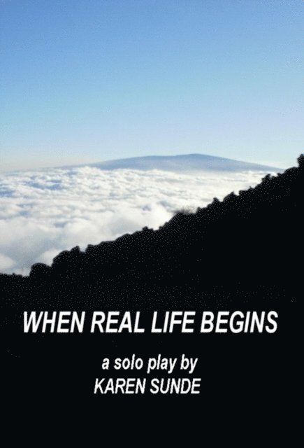 Karen Sunde - When Real Life Begins, E-bok