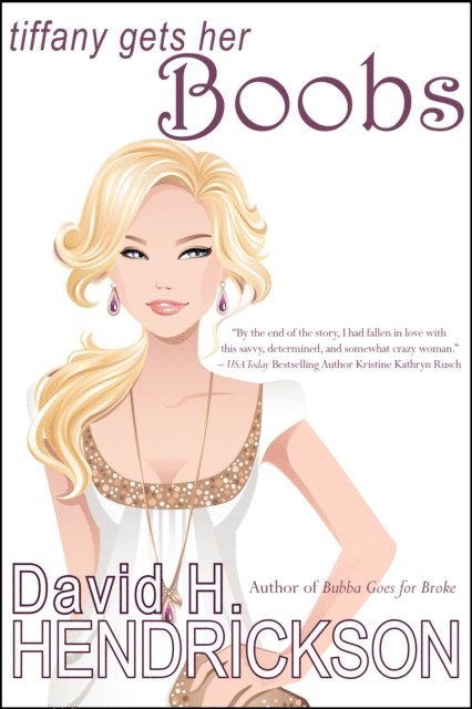 David H. Hendrickson - Tiffany Gets Her Boobs, E-bok