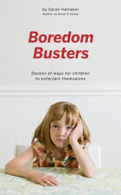Sarah Hamaker - Boredom Busters, E-bok