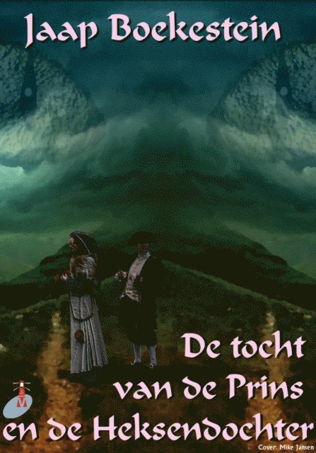Jaap Boekestein - De Tocht van de Prins en de Heksendochter, E-bok