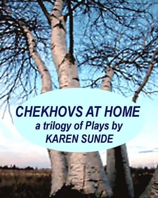 Karen Sunde - Chekhovs At Home, E-bok