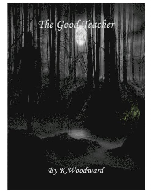 K. Woodward - Good Teacher, E-bok