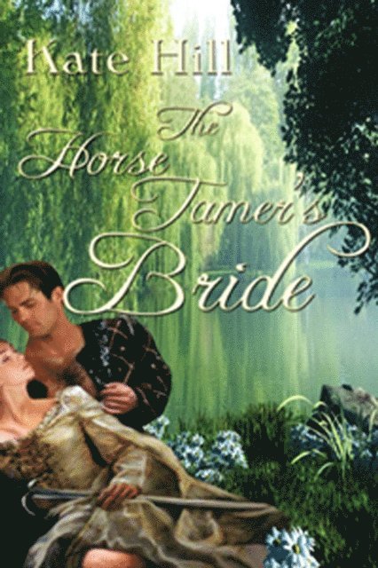 Kate Hill - Horse Tamer's Bride, The, E-bok