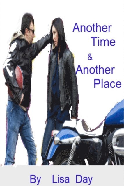 Lisa Day - Another Time & Another Place, E-bok